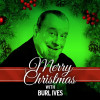Burl Ives - Merry Christmas with Burl Ives