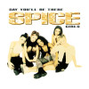 Spice Girls - Say You'll Be There