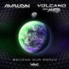 Avalon, Volcano On Mars - Beyond Our Reach (Original Mix)