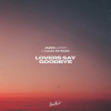 James Carter, Lucas Estrada - Lovers Say Goodbye