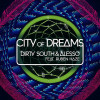 Dirty South, Alesso, Ruben Haze - City Of Dreams (Radio Edit)