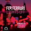 Fer Ferrari - Lights Off (Johnny Fiasco Remix)