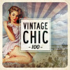 Various Artists - Vintage Chic 100
