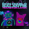 Don Diablo, Galantis - Tears For Later