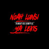 Noah Lunsi, Ya Levis - A bout de souffle