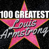 Louis Armstrong - 100 Greatest: Louis Armstrong