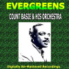 Count Basie & His Orchestra - Evergreens - Count Basie & His Orchestra