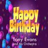 Tony Evans and His Orchestra - Happy Birthday