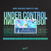 Coopex, Chase Miles, Highup, Minu - Under Control