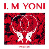 I.M YONI - Premier