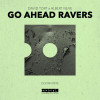 David Tort, Albert Neve - Go Ahead Ravers