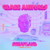 Glass Animals - Dreamland