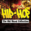 Various Artists - Hip-Hop - The Old Skool Collection