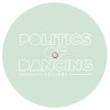Politics of Dancing - Timing EP