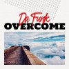 Da Funk - Overcome