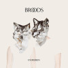 Broods - Killing You