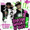 Vol. 1 (Mixtapes and Parties) - Show What U Got