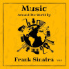 Vol. 1 - Music around the World by Frank Sinatra