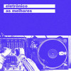 Various Artists - Eletrônico As Melhores