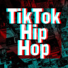 Various Artists - TikTok Hip Hop