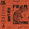 Fox Lake - Fear & Loathing