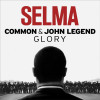 Common & John Legend - Glory (From the Motion Picture Selma)