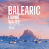 Various Artists - Balearic Lounge Winter 2024