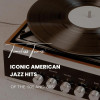 Various Artists - Timeless Tunes: Iconic American Jazz Hits Of The 50's and &6 0's