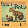 Bobi & Boba - Bobi-Boba (Speed up version)