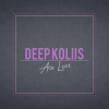 Deep koliis - Ave Lost