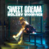 SOLIZY, WHXMVNCE - Sweet Dream