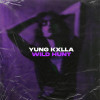 YUNG KXLLA - Wild Hunt