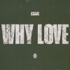 Asake - WHY LOVE
