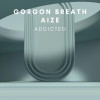 Gorgon Breath, Aize - Addicted