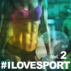 Various Artists - #ILOVESPORT Vol.2