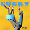 Francis On My Mind - Lucky