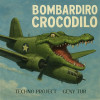Techno Project, Geny Tur - Bombardiro Crocodilo