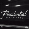 Kizaru - Presidential (Majestic)