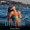 Umar Keyn - Little Girl