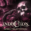 Induction - Dark Temptation