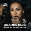 Madina Aknazarova - Dilamro Burdi