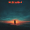 Olly Dyer, PACANI - I Look Ahead