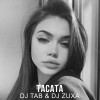 DJ Tab, DJ ZUXA - Tacata