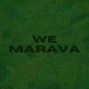 Marava - WE