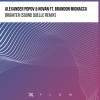 Sound Quelle, Novan, Alexander Popov, Brandon Mignacca - Brighter - Sound Quelle Remix