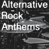 Various Artists - Alternative Rock Anthems