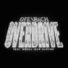 Ofenbach, Norma Jean Martine - Overdrive (feat. Norma Jean Martine)