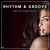 Vol. 1 - Rhythm & Groove - Best Of Deep House
