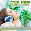 Various Artists - World Chill-Lounge 2015-1 - The Best of World Chill Lounge Charts