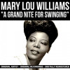 Mary Lou Williams - A Grand Nite for Swinging (Remastered)